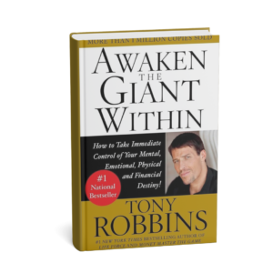 Awaken the Giant Within – Tony Robbins
