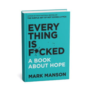 Everything-Is-Fcked.png Everything Is F*cked