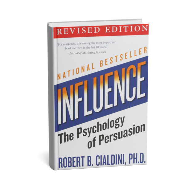 Influence_-The-Psychology-of-Persuasion.png Influence: The Psychology of Persuasion