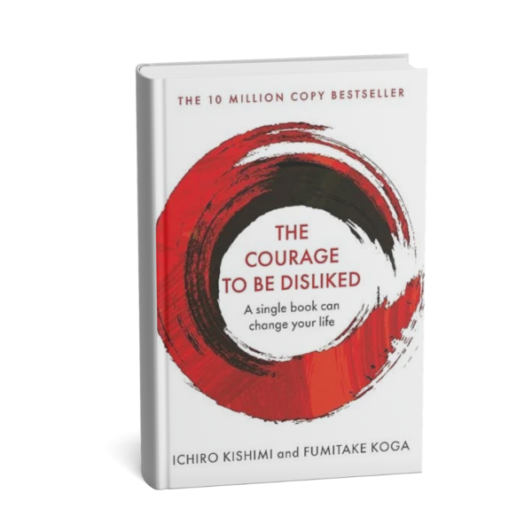 The-Courage-to-Be-Disliked.png The Courage to Be Disliked