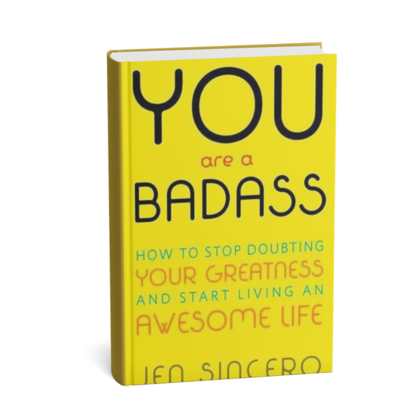 You-Are-a-Badass.png You Are a Badass – Jen Sincero